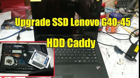 Cara Pasang Dan Upgrade Super Komplit Lenovo G40 45 AMD A8