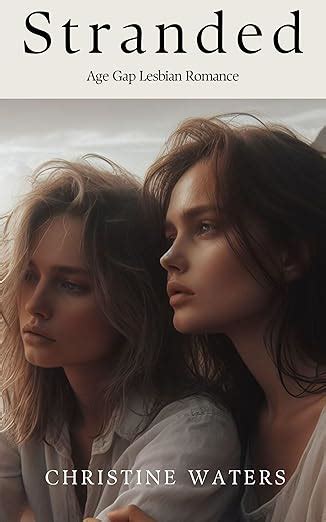 Stranded Age Gap Lesbian Romance Kindle Edition By Waters Christine Literature Fiction