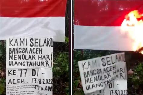 Geger Bendera Merah Putih Dibakar Di Aceh Pada Hut Ke 77 Ri Tolak