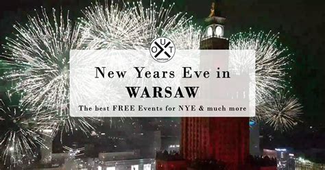 New Years Eve In Warsaw 20182019 Warsaw Events News And Attractions