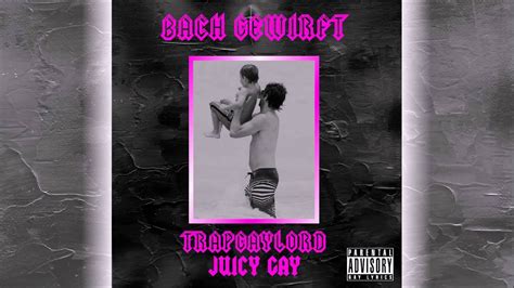 Juicy Gay X Bach Gewirft Trapgaylord Mixtape Youtube
