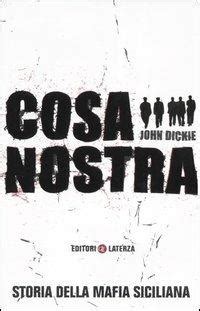 Cosa Nostra Storia Della Mafia Siciliana John Dickie Libro Laterza