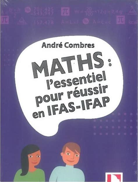 Maths L Essentiel Pour R Ussir En Ifas Ifap Andr Combres Broch