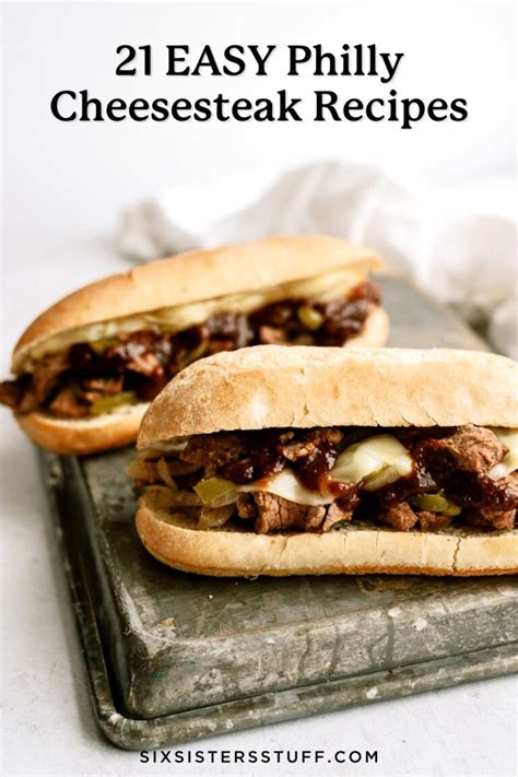 Easy Philly Cheesesteak Recipes Six Sisters Stuff