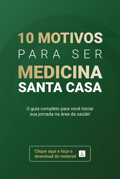 Medicina Santa Casa Valor - Faça o download do e-book: 10 motivos para ser Medicina Santa Casa ...