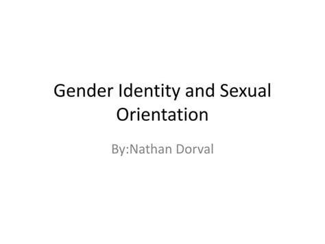 Gender Identity And Sexual Orientation Powerpoint Ppt