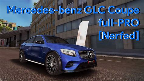 Nerfed Asphalt 8 Mercedes Benz GLC Coupe Full PRO Fully Upgraded