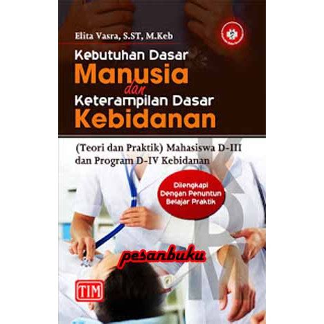 Jual Buku Kebutuhan Dasar Manusia Dan Keterampilan Dasar Kebidanan