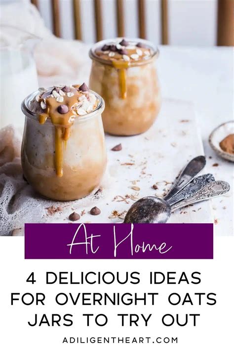 4 Delicious Ideas For Overnight Oats Jars To Try Out