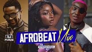 Best Of Naija Afrobeat Video Mix Afrobeat Mix Dj Perez All Time