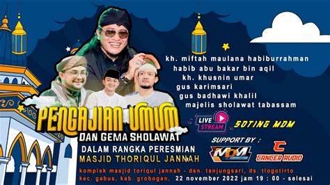 Live Gus Miftah Pengajian Umum Gema Sholawat Peresmian Masjid