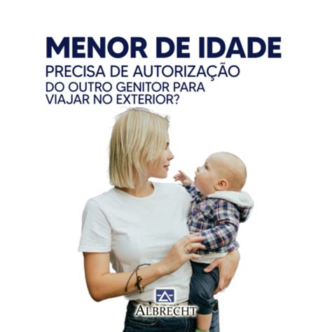 MENOR DE IDADE PRECISA DE AUTORIZAÇÃO DO GENITOR PARA VIAJAR AO