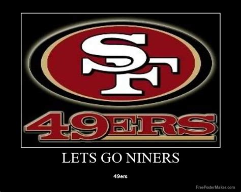 Niners Lets Go Niners Sf 49ers San Francisco 49ers Niners