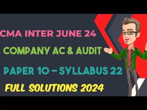 CMA INTER Company Accounts Auditing Full Solutions June 24 Paper 10