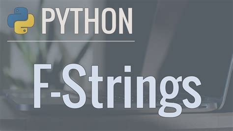 Introducing F Strings The Best Option For String Formatting In Python