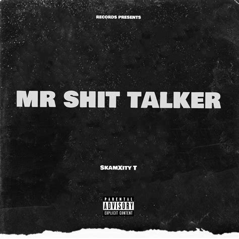 ‎mr Shit Talker Ep Album By Skamxity T Apple Music