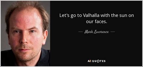 TOP 13 VALHALLA QUOTES | A-Z Quotes