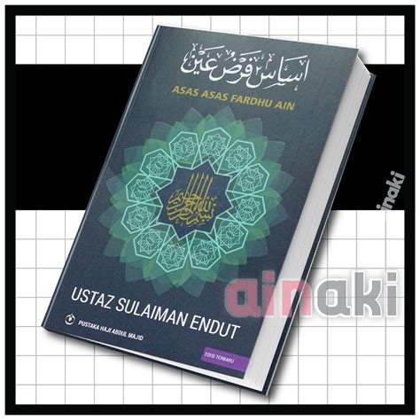 Asas Asas Fardhu Ain Ustaz Sulaiman Endut Buku Fardu Ain Belajar Agama