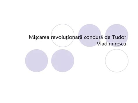 Ppt Mi Carea Revolu Ionar Condus De Tudor Vladimirescu Powerpoint