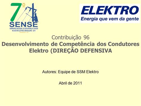 Autores Equipe de SSM Elektro Abril de 2011 Contribuição 96