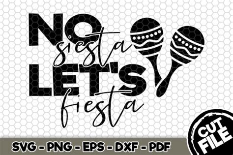 No Siesta Let S Fiesta Graphic By SVGExpress Creative Fabrica