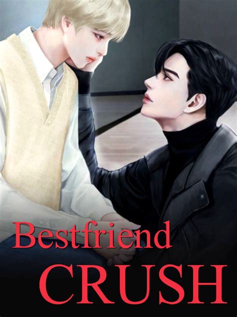 How To Read Bestfriend Crush A Gay Romance Novel Completed Step By Step BTMBeta