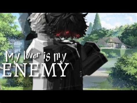 My Lover Is My Enemy Roblox Story Gay Part Youtube