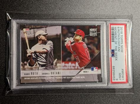 Topps Now Shohei Ohtani Moment Of The Week Babe Ruth Hof Psa Hall Of Fame Relics