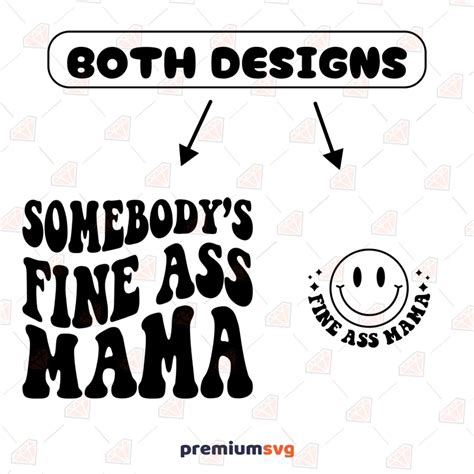 Somebody S Fine Ass Mama Svg Premiumsvg