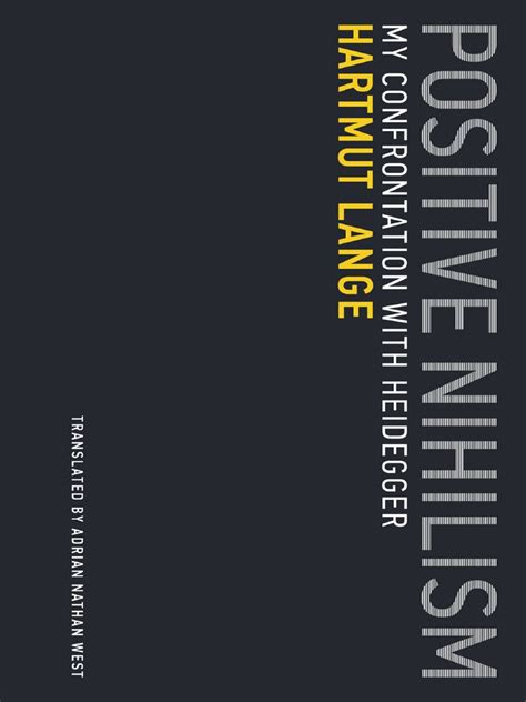 Positive Nihilism My Confrontation With Heidegger Annas Archive Libgenrs NF 3319174 | PDF ...