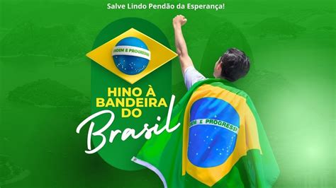 Salve O Lindo Pendão Da Esperança - Hino à Bandeira do Brasil 🇧🇷 | Salve Lindo Pendão da Esperança! 🎶 Cante ...