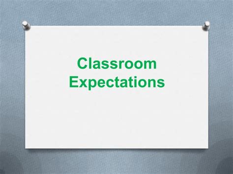 Classroom Expectations Ppt