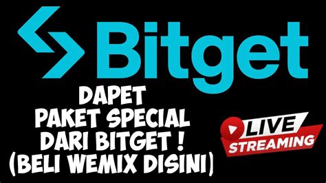 Dapet SPECIAL MERCH Saya Beli WEMIX Di BITGET NCDITUSI TopUp Di