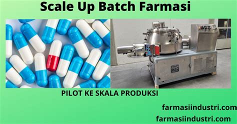 Skala Batch Dalam Farmasi Farmasi Industri