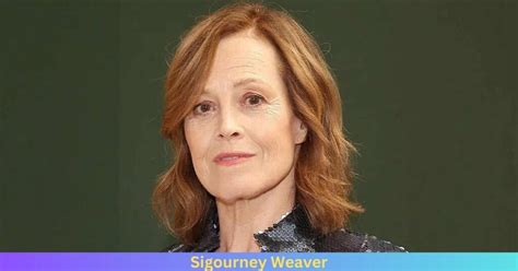 Why Do People Love Sigourney Weaver Celebhatelove