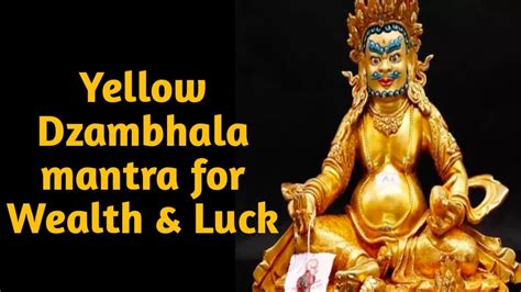 Buddha Of Wealth Yellow Dzambhala Mantra Om Jambhala Jalendraye