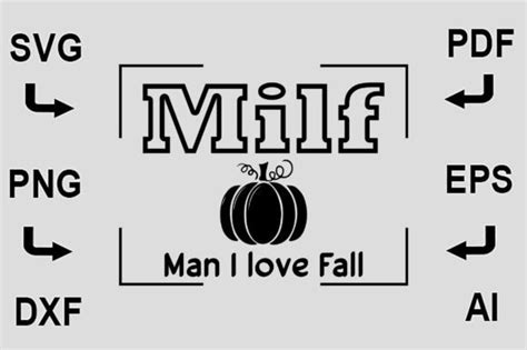 Milf Man I Love Fall Svg T Shirt Design Graphic By Creativedesignshop Creative Fabrica