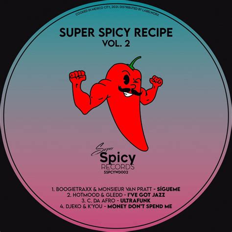 Super Spicy Recipe Vol. 2 | Various Artists | Super Spicy Records