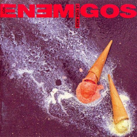 «La Vida Mata», Los Enemigos – Musica.com.ar