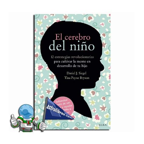 Comprar El Libro El Cerebro Del Ni O De Daniel J Siegel