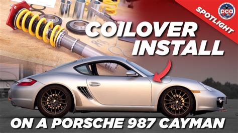 Video How To Install Coilovers On A Porsche 987 Cayman Pca Spotlight The Porsche Club Of