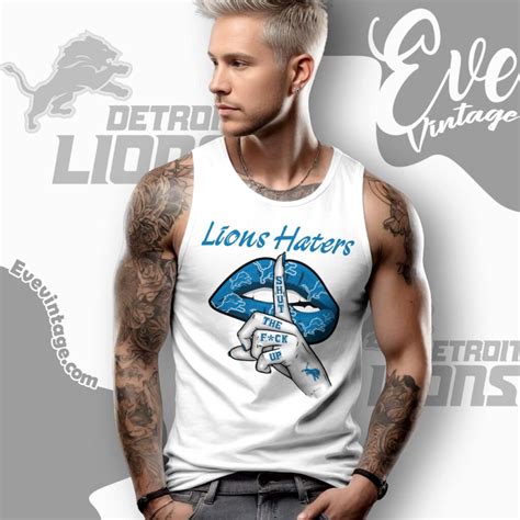 Detroit Lions Haters Shut The Fuck Up Shirt EVE Vintage