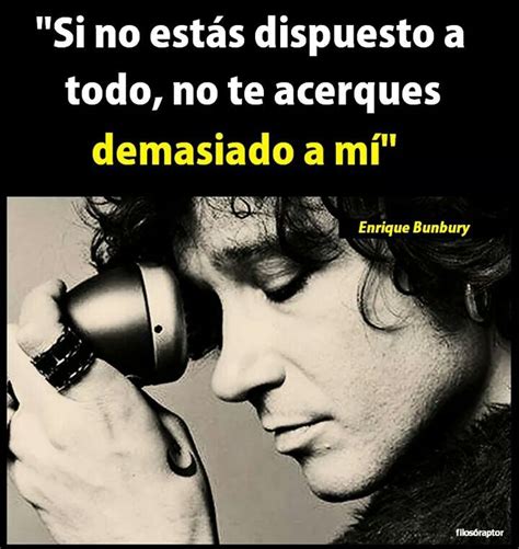 Enrique Bunbury | Quotes & Frases | Pinterest | Frases, Quotes and Words