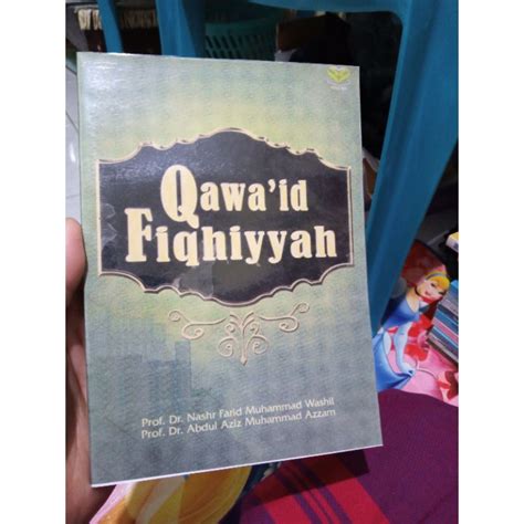 Jual Qawaid Fiqhiyyah Kaidah Fiqh Kaidah Fikih Nashr Farid Dan