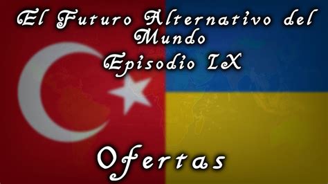 El Futuro Alternativo Del Mundo Episodio 9 Ofertas Youtube