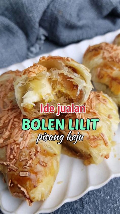 Resep Bolen Lilit Pisang Keju Dari Rachveda