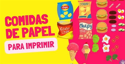 Comida De Papel Para Imprimir - 10 Comidas de papel para imprimir em PDF grátis - Artesanato Passo a Passo!