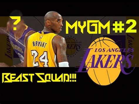 Nba K Mygm Mode Ep Los Angeles Lakers Will We Be The Best Team