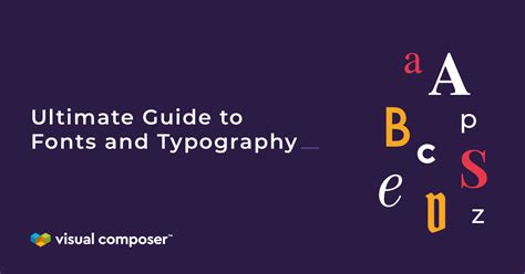 Your Ultimate Guide To Fonts And Typography Visual Composer Website