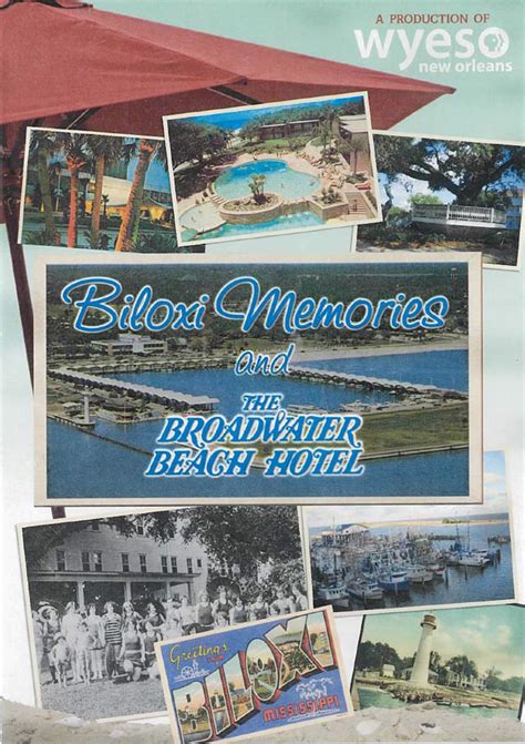 Biloxi Memories and The Broadwater Beach Hotel - WYES New Orleans
